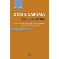 DOM E CARISMA DE SER PADRE - 1