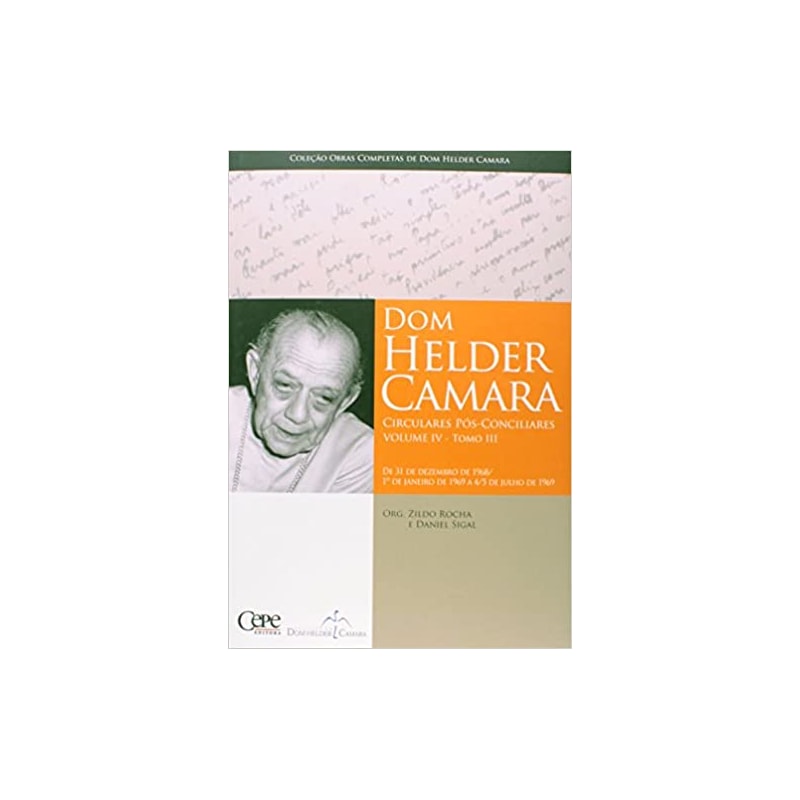 DOM HELDER CAMARA CIRCULARES IV TOMO III - CIRCULARES POS CONCILIARES