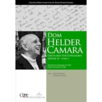 DOM HELDER CAMARA CIRCULARES POS-CONCILIARES - VOL 03 - TOMO I - 1ª