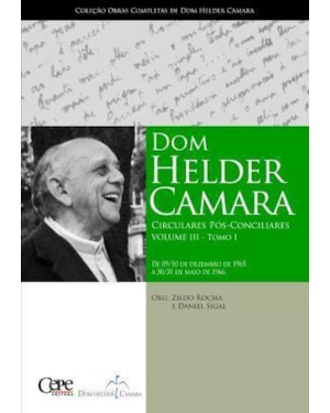 DOM HELDER CAMARA CIRCULARES POS-CONCILIARES - VOL 03 - TOMO I - 1ª