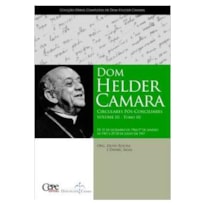 DOM HELDER CAMARA CIRCULARES POS-CONCILIARES - VOL 03 - TOMO III - 1ª