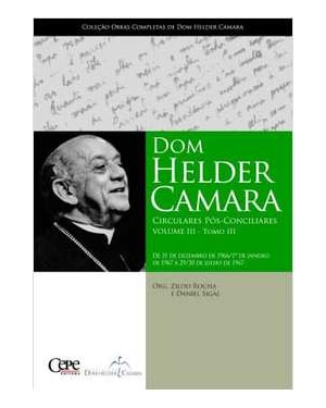 DOM HELDER CAMARA CIRCULARES POS-CONCILIARES - VOL 03 - TOMO III - 1ª