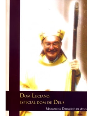 DOM LUCIANO, ESPECIAL DOM DE DEUS