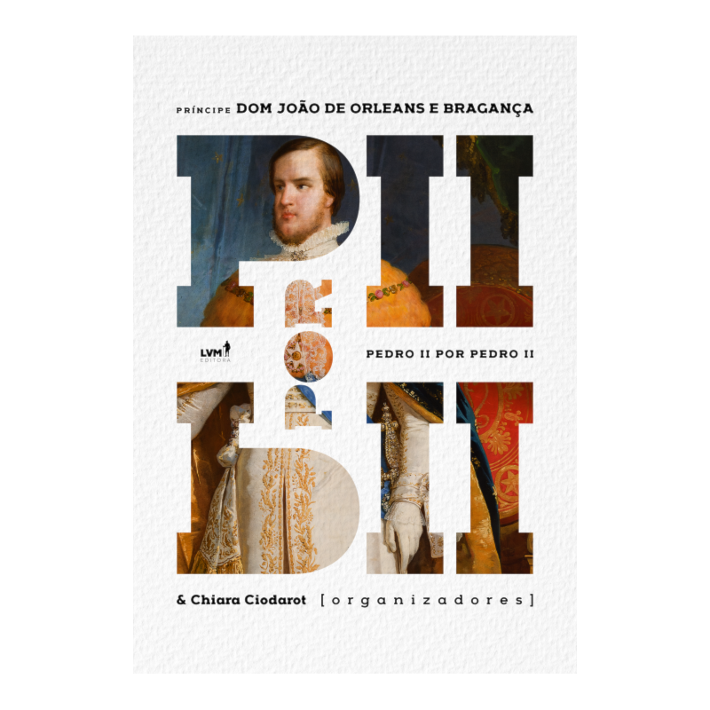 DOM PEDRO II POR DOM PEDRO II