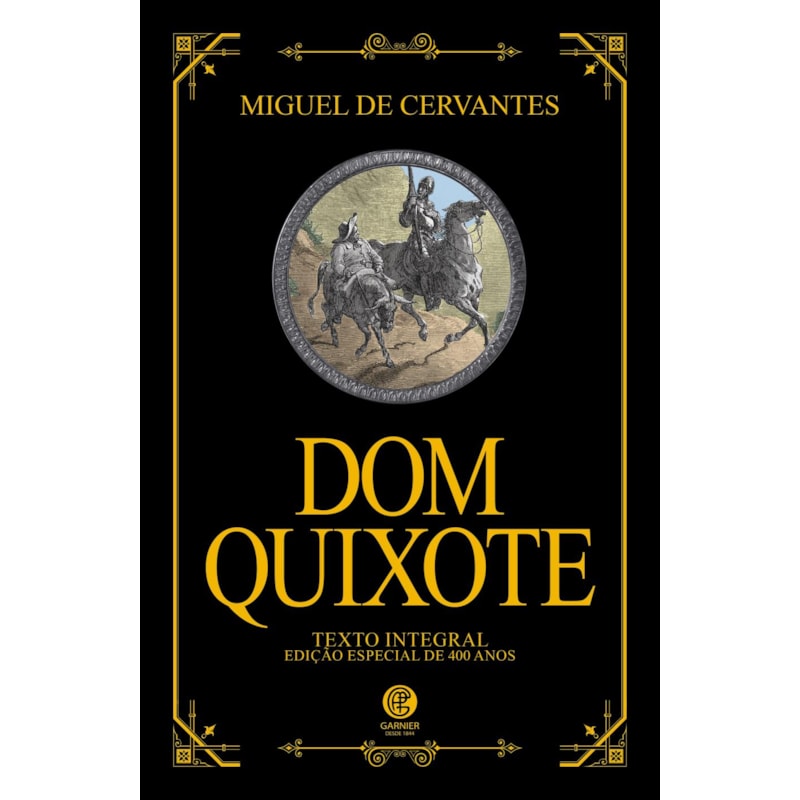 DOM QUIXOTE DE LA MANCHA - EDIÇÃO DE LUXO ALMOFADADA | VERSÃO INTEGRAL EM CAPA DURA