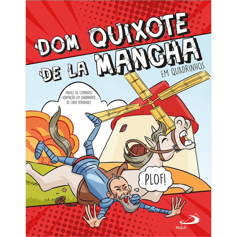 Dom Quixote de La Mancha - Em Quadrinhos