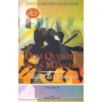 DOM QUIXOTE DE LA MANCHA - VOL. II