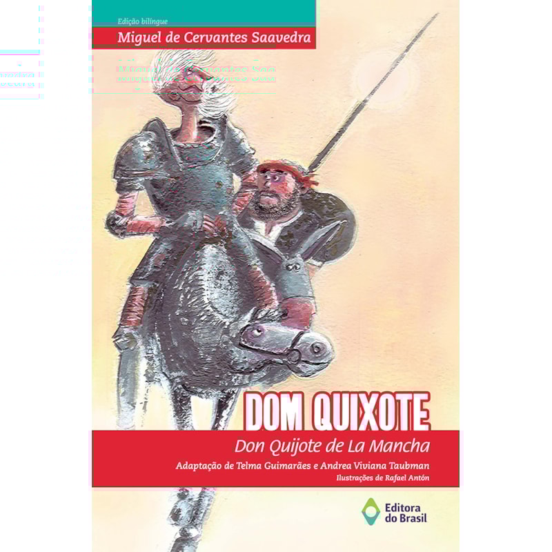 DOM QUIXOTE: DON QUIJOTE DE LA MANCHA