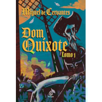 DOM QUIXOTE - TOMO 1