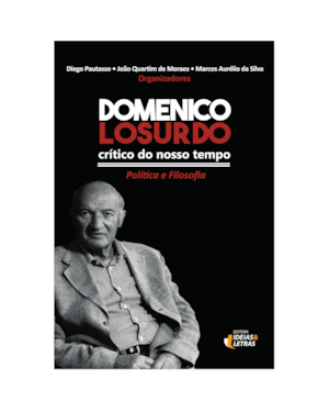 DOMENICO LOSURDO CRÍTICO DO NOSSO TEMPO