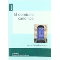DOMICILIO CANONICO, EL. - 1ª