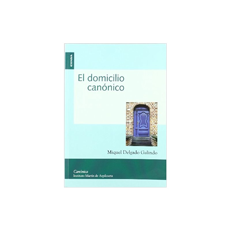 DOMICILIO CANONICO, EL. - 1ª