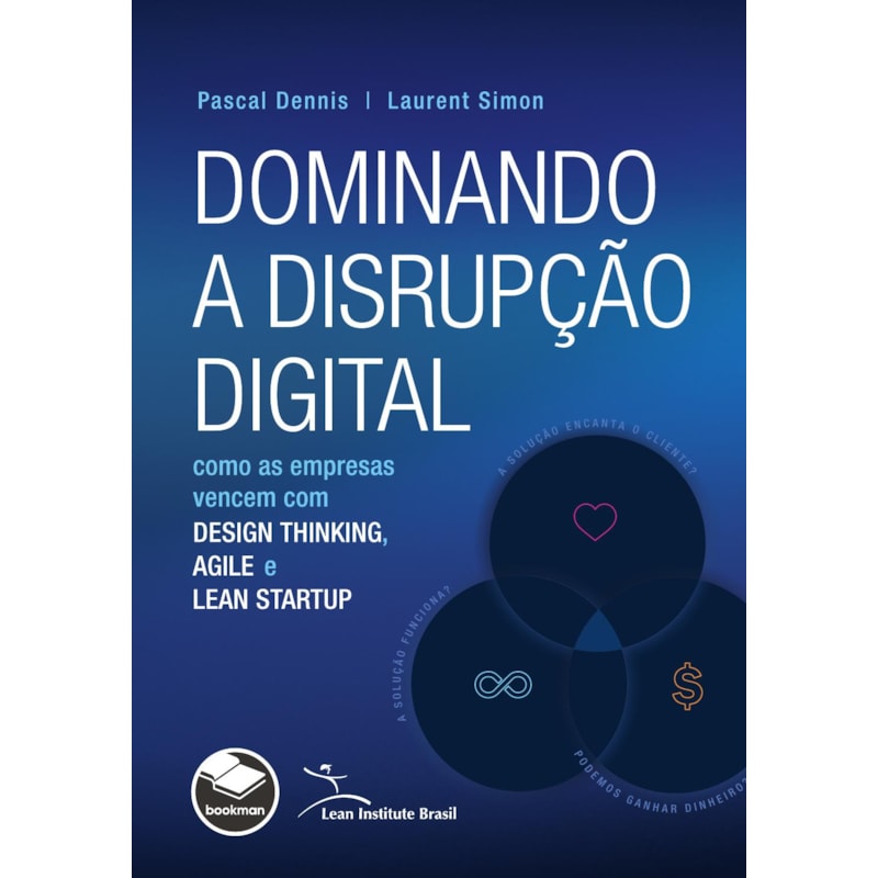 DOMINANDO A DISRUPÇÃO DIGITAL: COMO AS EMPRESAS VENCEM COM DESIGN THINKING, AGILE E LEAN STARTUP