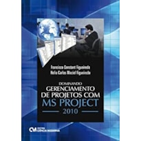 DOMINANDO GERENCIAMENTO DE PROJETOS COM MS PROJECT 2010 - 1