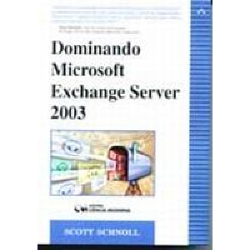 DOMINANDO MICROSOFT EXCHANGE SERVER 2003