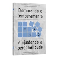 DOMINANDO O TEMPERAMENTO E AJUSTANDO A PERSONALIDADE
