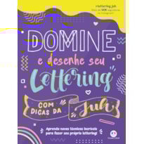 DOMINE E DESENHE SEU LETTERING COM DICAS DA JUH