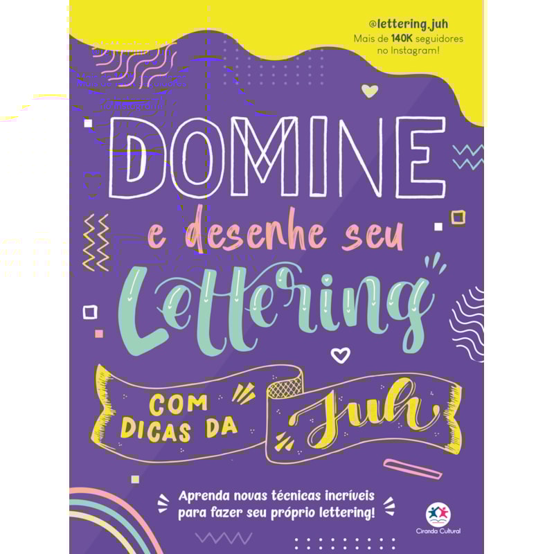 DOMINE E DESENHE SEU LETTERING COM DICAS DA JUH