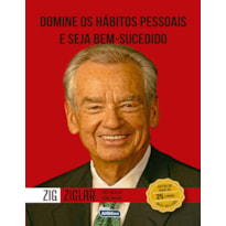 DOMINE OS HÁBITOS PESSOAIS E SEJA BEM-SUCEDIDO