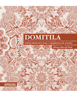 DOMITILA - POEMA-ROMANCE PARA A MARQUESA DE SANTOS