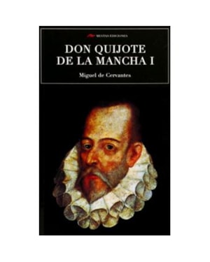 DON QUIJOTE DE LA MANCHA I