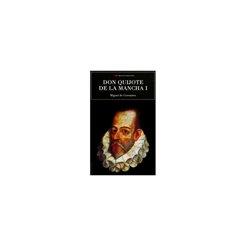 DON QUIJOTE DE LA MANCHA I