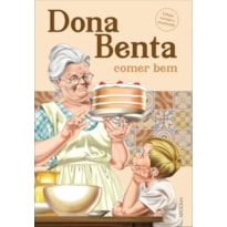 DONA BENTA: COMER BEM