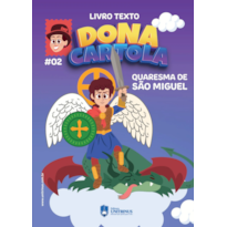 DONA CARTOLA QUARESMA DE SÃO MIGUEL - CADERNO DE ATIVIDADES