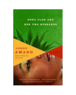 DONA FLOR AND HER TWO HUSBANDS