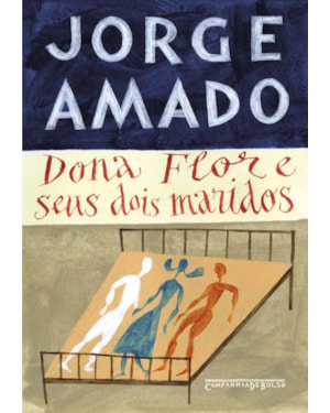 DONA FLOR E SEUS DOIS MARIDOS (EDIÇÃO DE BOLSO): HISTÓRIA MORAL E DE AMOR
