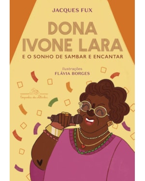 DONA IVONE LARA E O SONHO DE SAMBAR E ENCANTAR