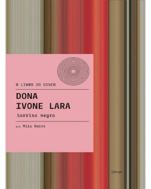 DONA IVONE LARA: SORRISO NEGRO