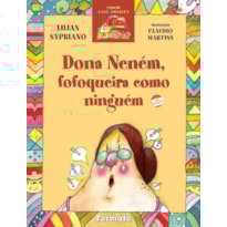 DONA NENÉM, FOFOQUEIRA COMO NINGUÉM