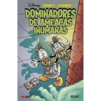 DONALD E PENINHA - DOMINADORES DE AMEACAS INUMANAS
