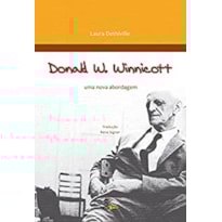 DONALD W. WINNICOTT - UMA NOVA ABORDAGEM - 1