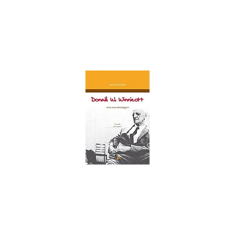 DONALD W. WINNICOTT - UMA NOVA ABORDAGEM - 1
