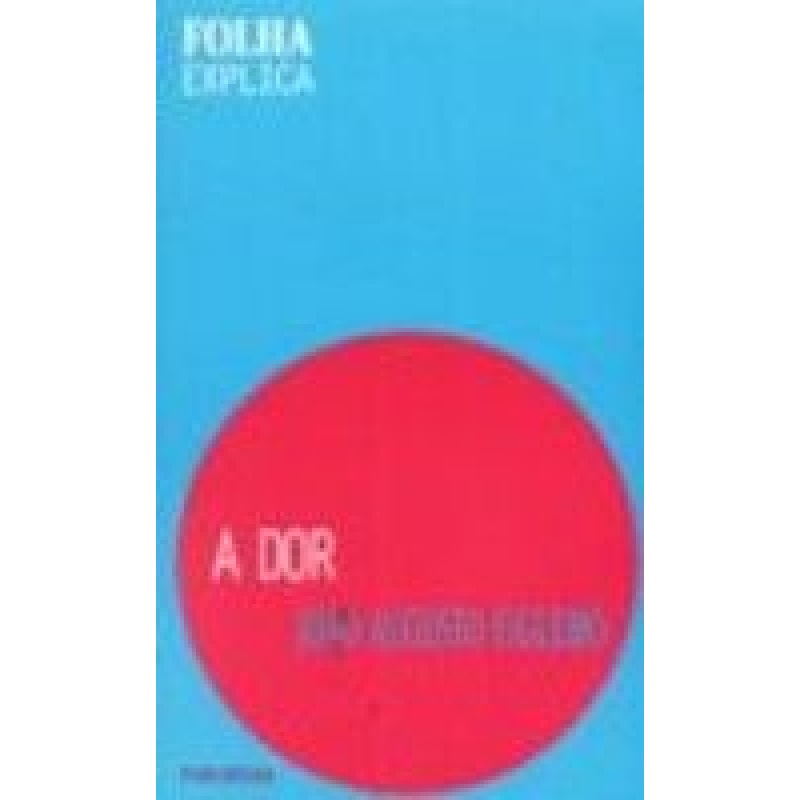 DOR, A - FOLHA EXPLICA