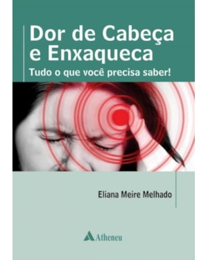 Dor de cabeça e enxaqueca: tudo o que você precisa saber!