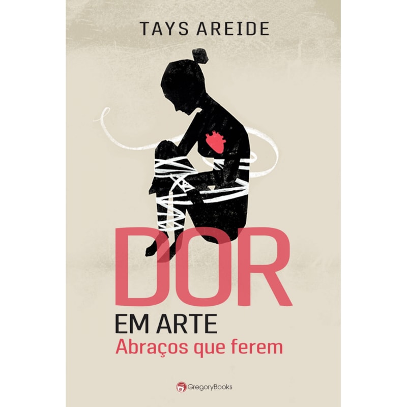 DOR EM ARTE - ABRAÇOS QUE FEREM