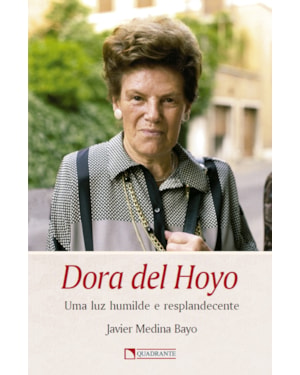 DORA DEL HOYO: UMA LUZ HUMILDE E RESPLANDECENTE