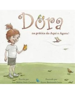 DORA NA PRÁTICA DO AQUI E AGORA!