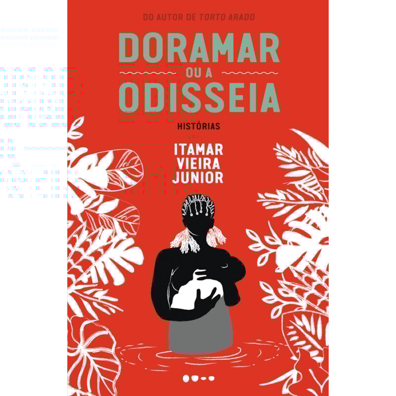 Doramar ou a odisseia: histórias