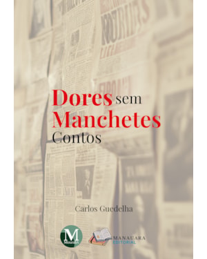 DORES SEM MANCHETES - CONTOS