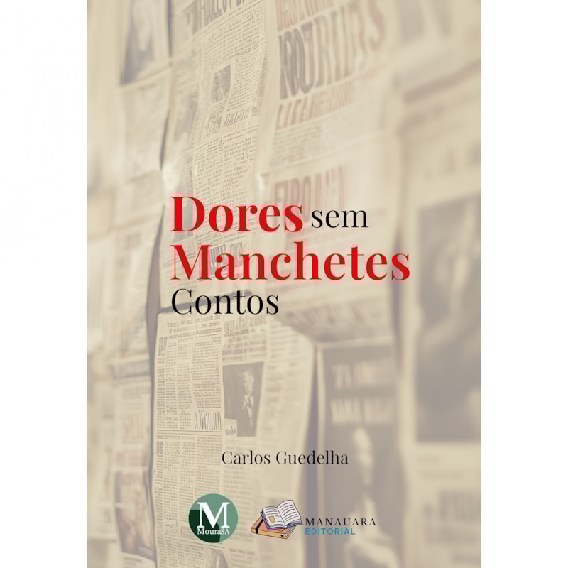 DORES SEM MANCHETES - CONTOS