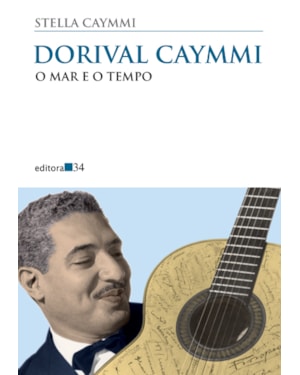 Dorival Caymmi: o mar e o tempo