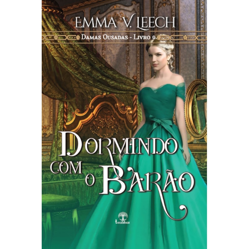 DORMINDO COM O BARÃO (DAMAS OUSADAS - LIVRO 9)