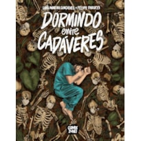 DORMINDO ENTRE CADÁVERES - GRAPHIC NOVEL VOLUME ÚNICO