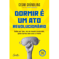 DORMIR É UM ATO REVOLUCIONÁRIO: SAIBA POR QUE, EM UM MUNDO ACELERADO, QUEM DORME BEM ESTÁ À FRENTE