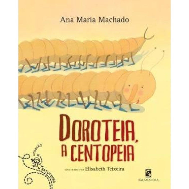 Doroteia, a centopeia