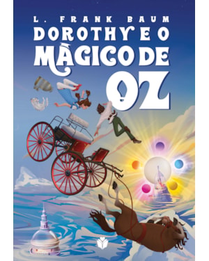 DOROTHY E O MÁGICO DE OZ